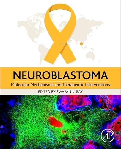 Stock image for Neuroblastoma: Molecular Mechanisms and Therapeutic Interventions for sale by Brook Bookstore On Demand