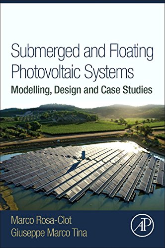 Stock image for Submerged And Floating Photovoltaic Systems Modelling Design And Studies (Pb 2018) for sale by Romtrade Corp.