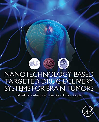 Beispielbild fr Nanotechnology-Based Targeted Drug Delivery Systems for Brain Tumors zum Verkauf von Brook Bookstore On Demand