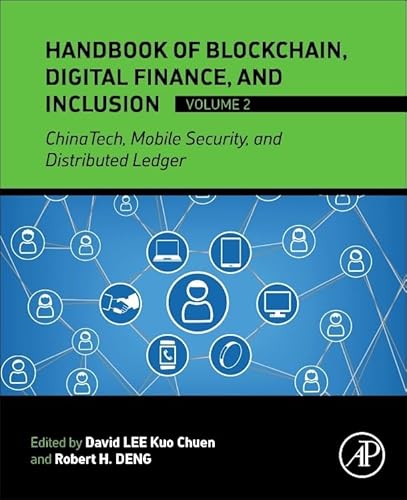 Imagen de archivo de Handbook of Blockchain, Digital Finance, and Inclusion, Volume 2: ChinaTech, Mobile Security, and Distributed Ledger a la venta por HPB-Red