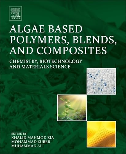 Stock image for ALGAE BASED POLYMERS, BLENDS AND COMPOSITES (G2747225/ 28.07.17) for sale by Basi6 International