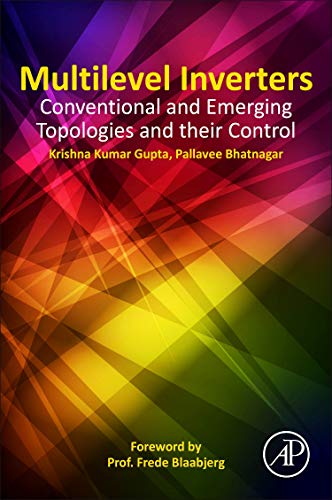9780128124482: Multilevel Inverters: Conventional and Emerging Topologies and Their Control