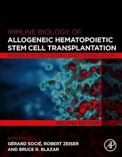 Stock image for Immune Biology of Allogeneic Hematopoietic Stem Cell Transplantation: Models in Discovery and Translation for sale by Brook Bookstore On Demand
