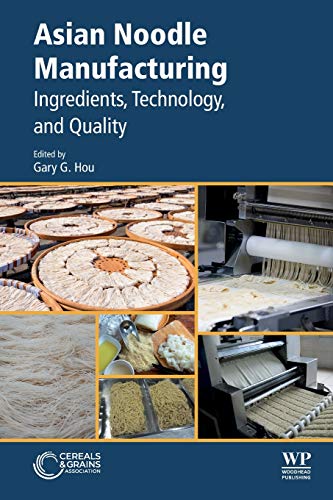 Stock image for Asian Noodle Manufacturing: Ingredients, Technology, and Quality for sale by Ria Christie Collections
