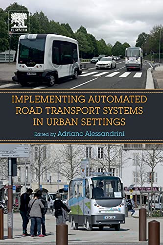 9780128129937: Implementing Automated Road Transport Systems in Urban Settings