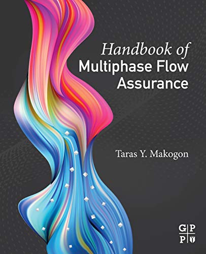9780128130629: Handbook of Multiphase Flow Assurance