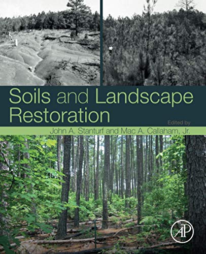 Stock image for SOILS AND LANDSCAPE RESTORATION for sale by Brook Bookstore On Demand