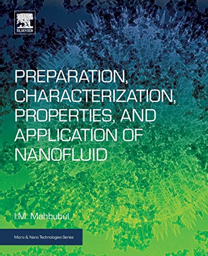 9780128132456: Preparation, Characterization, Properties, and Application of Nanofluid (Micro & Nano Technologies)
