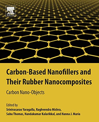 Imagen de archivo de Carbon-Based Nanofillers and Their Rubber Nanocomposites: Carbon Nano-Objects a la venta por Brook Bookstore On Demand