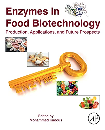 Stock image for Enzymes in Food Biotechnology: Production, Applications, and Future Prospects for sale by GF Books, Inc.