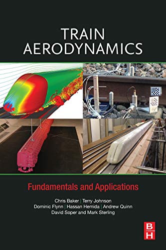 Imagen de archivo de Train Aerodynamics: Fundamentals and Applications a la venta por BooksRun