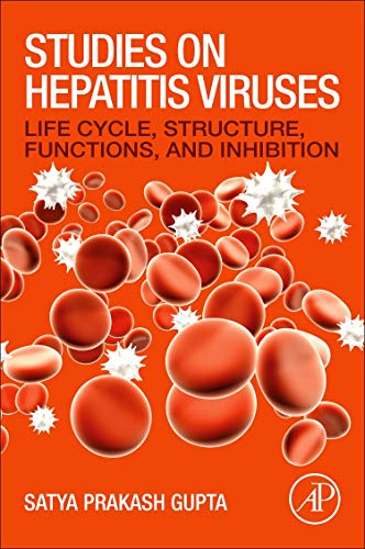 Imagen de archivo de Studies on Hepatitis Viruses: Life Cycle, Structure, Functions, and Inhibition a la venta por Brook Bookstore On Demand