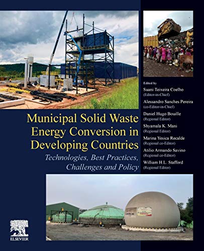 Stock image for Municipal Solid Waste Energy Conversion in Developing Countries: Technologies, Best Practices, Challenges and Policy for sale by Brook Bookstore On Demand