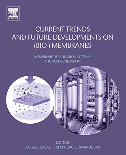 9780128135518: Current Trends and Future Developments on (Bio-) Membranes: Membrane Desalination Systems: The Next Generation