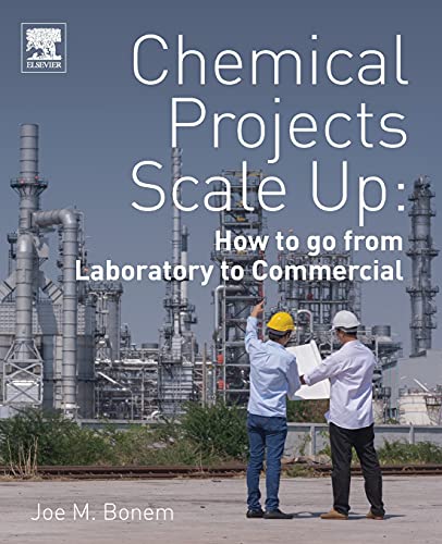 Stock image for Chemical Projects Scale Up: How to go from Laboratory to Commercial