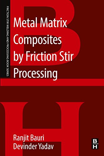 Stock image for Metal Matrix Composites by Friction Stir Processing (Friction Stir Welding and Processing) for sale by Brook Bookstore On Demand