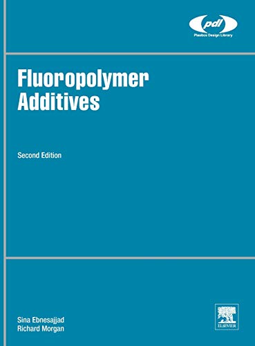 Stock image for Fluoropolymer Additives (Plastics Design Library) for sale by Brook Bookstore On Demand