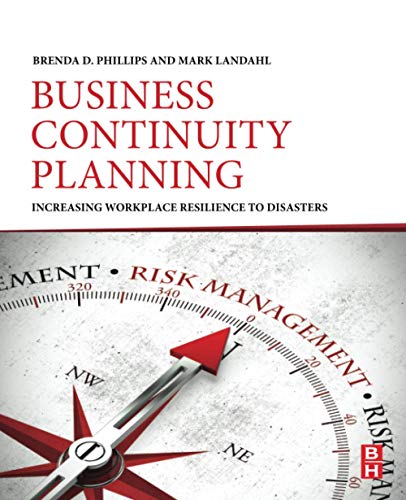 Beispielbild fr Business Continuity Planning: Increasing Workplace Resilience to Disasters zum Verkauf von BooksRun