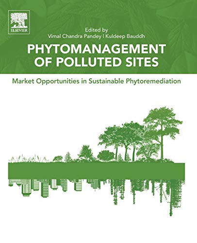 Stock image for Phytomanagement of Polluted Sites: Market Opportunities in Sustainable Phytoremediation for sale by Revaluation Books