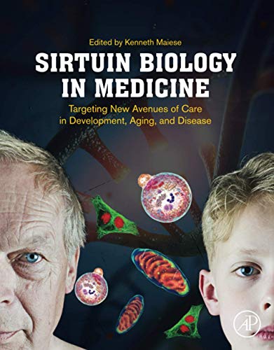 9780128141182: Sirtuin Biology in Medicine: Targeting New Avenues of Care in Development, Aging, and Disease