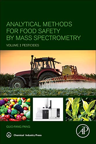 Stock image for Analytical Methods for Food Safety by Mass Spectrometry: Volume I Pesticides for sale by Kennys Bookstore