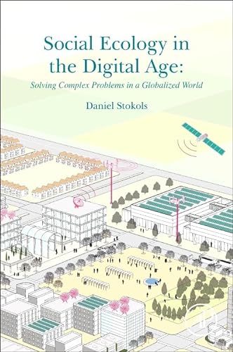 

Social Ecology in the Digital Age: Solving Complex Problems in a Globalized World