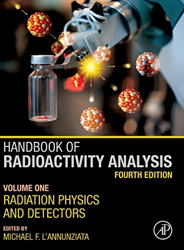 9780128143971: Handbook of Radioactivity Analysis: Volume 1: Radiation Physics and Detectors