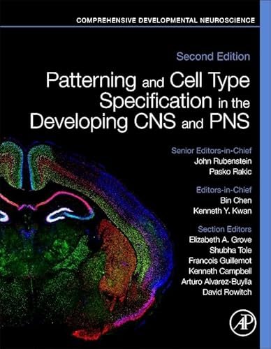 Stock image for Patterning and Cell Type Specification in the Developing CNS and PNS: Comprehensive Developmental Neuroscience for sale by Brook Bookstore On Demand