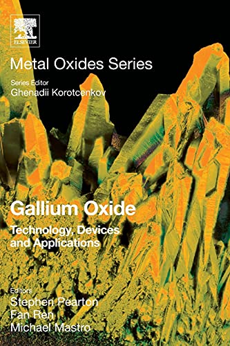 Imagen de archivo de Gallium Oxide: Technology, Devices and Applications (Metal Oxides) a la venta por Brook Bookstore On Demand