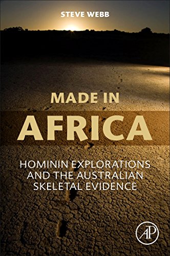 Beispielbild fr Made in Africa: Hominin Explorations and the Australian Skeletal Evidence zum Verkauf von Monster Bookshop