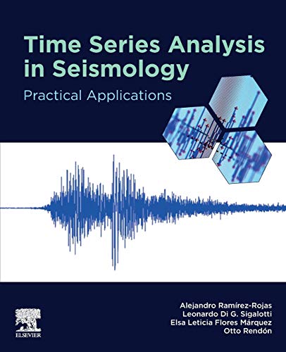 9780128149010: Time Series Analysis in Seismology: Practical Applications