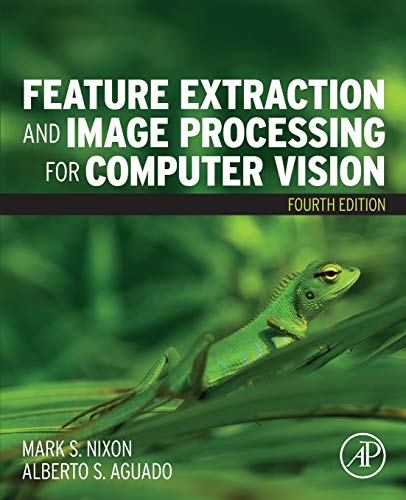 9780128149768: Feature Extraction and Image Processing for Computer Vision