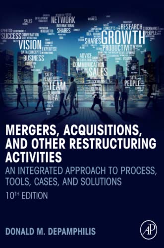 Stock image for Mergers, Acquisitions, and Other Restructuring Activities: An Integrated Approach to Process, Tools, Cases, and Solutions for sale by HPB-Red
