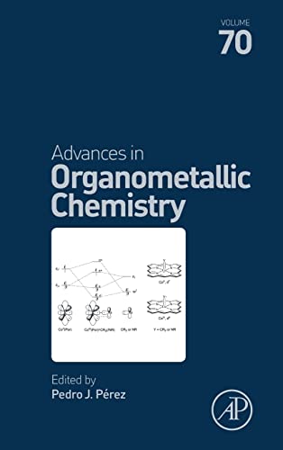 9780128150825: Advances in Organometallic Chemistry (Volume 70)