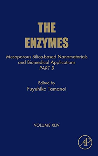 Stock image for Mesoporous Silica-based Nanomaterials and Biomedical Applications - Part B: Volume 44 (The Enzymes) for sale by Brook Bookstore On Demand