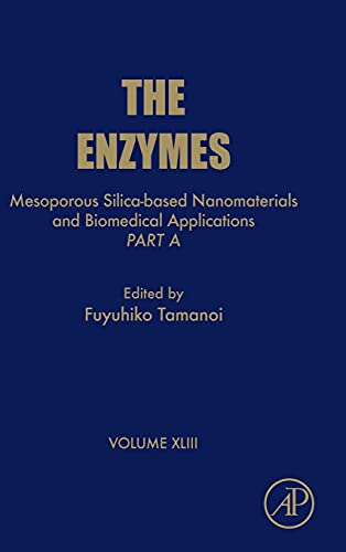 Stock image for Mesoporous Silica-based Nanomaterials and Biomedical Applications - Part A: Volume 43 (The Enzymes) for sale by Brook Bookstore On Demand