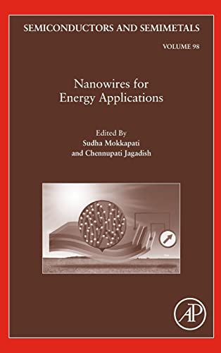 Stock image for Nanowires for Energy Applications: Volume 98 (Semiconductors and Semimetals) for sale by Brook Bookstore On Demand