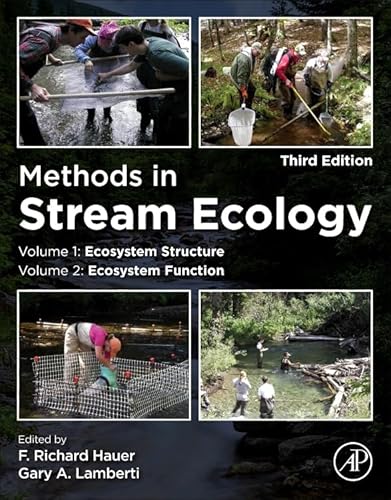 

Methods in Stream Ecology, Two Volume Set: Ecosystem Structure (Volume 1) and Ecosystem Function (Volume 2)