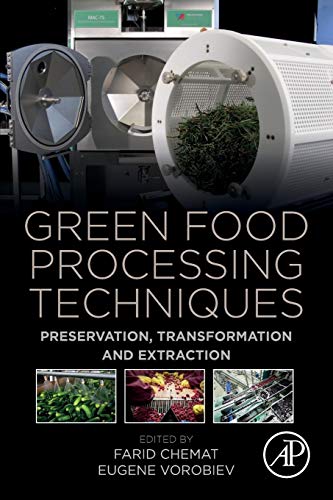Imagen de archivo de Green Food Processing Techniques: Preservation, Transformation and Extraction a la venta por Brook Bookstore On Demand
