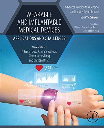 Stock image for Wearable and Implantable Medical Devices: Applications and Challenges (Advances in ubiquitous sensing applications for healthcare) for sale by Brook Bookstore On Demand