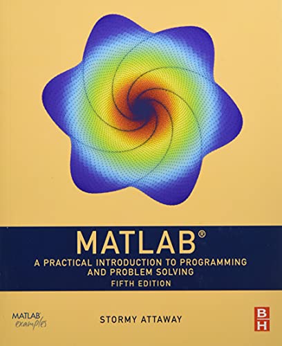 Stock image for MATLAB: A Practical Introduction to Programming and Problem Solving for sale by Indiana Book Company