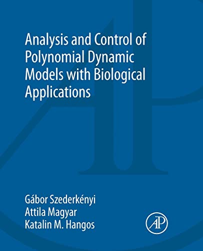 9780128154953: Analysis and Control of Polynomial Dynamic Models with Biological Applications