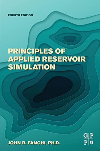 Beispielbild fr Principles Of Applied Reservoir Simulation ,4Th Edition zum Verkauf von Books Puddle