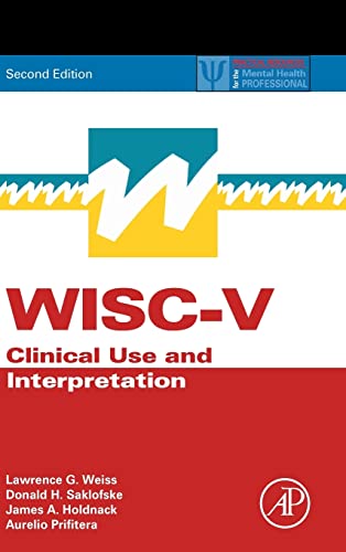 Beispielbild fr WISC-V: Clinical Use and Interpretation (Practical Resources for the Mental Health Professional) zum Verkauf von Monster Bookshop