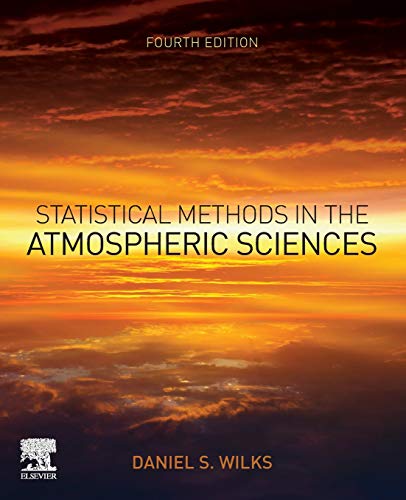 9780128158234: Statistical Methods in the Atmospheric Sciences