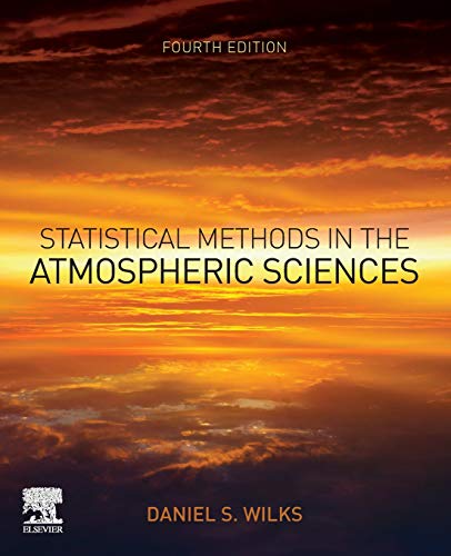 Stock image for Statistical Methods in the Atmospheric Sciences: for sale by TextbookRush