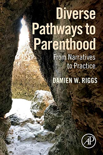 Imagen de archivo de Diverse Pathways to Parenthood: From Narratives to Practice a la venta por Brook Bookstore On Demand