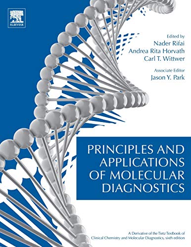 Imagen de archivo de Principles and Applications of Molecular Diagnostics: 1ed: a la venta por Basi6 International