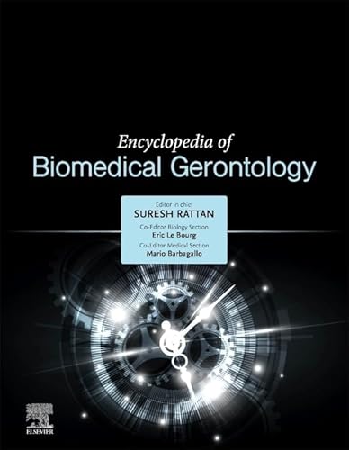 9780128160756: Encyclopedia of Biomedical Gerontology