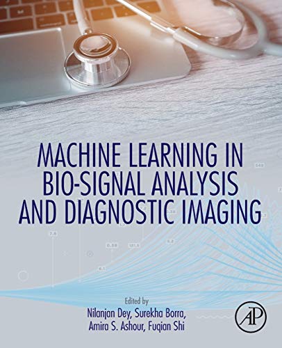Stock image for Machine Learning in Bio-Signal Analysis and Diagnostic Imaging for sale by Brook Bookstore On Demand